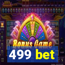 499 bet